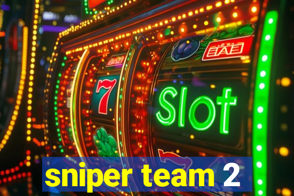 sniper team 2